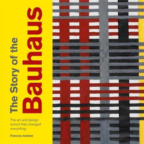 The story of the Bauhaus / The story of