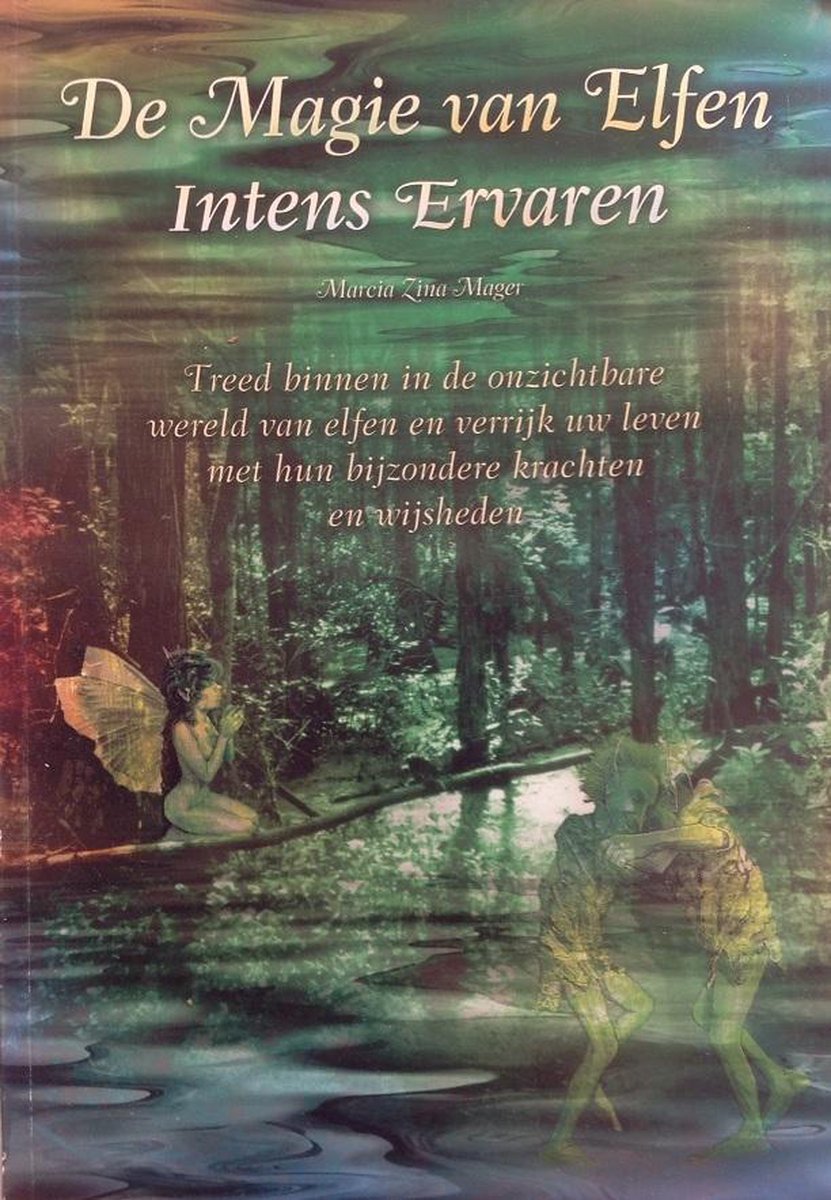 Marcia Zina Mager De Magie Van Elfen Intens Ervaren