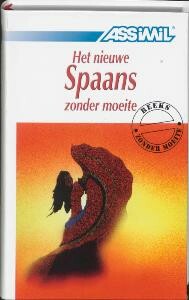 Het nieuwe Spaans zonder moeite / Dagelijkse methode Assimil