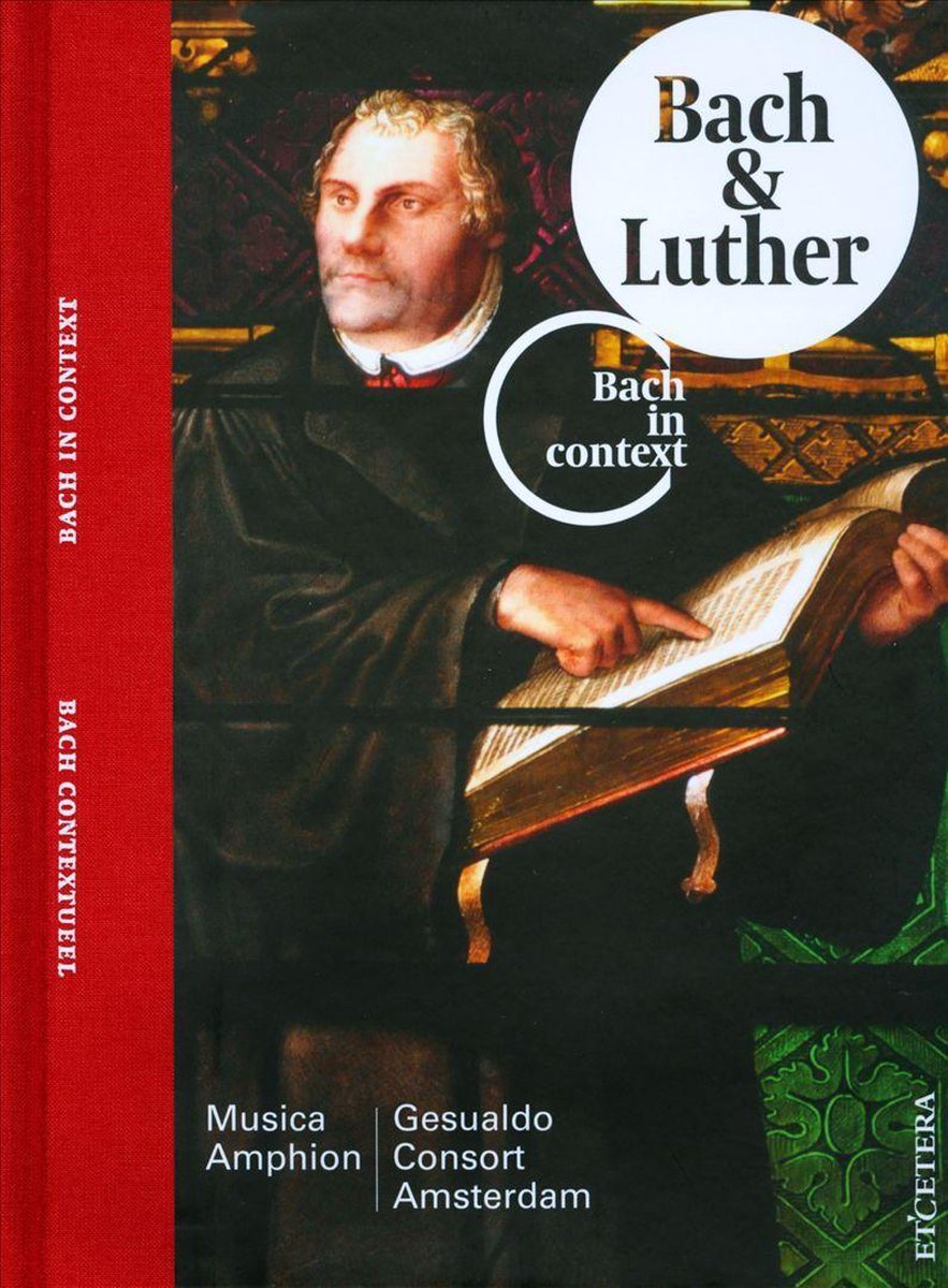 Musica Amphion, Gesualdo Consort Amsterdam - Bach In Context Volume II Bach & Luther (CD)