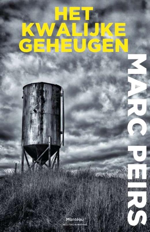 Marc Peirs Het Kwalijke Geheugen / Meesters In Misdaad / 1