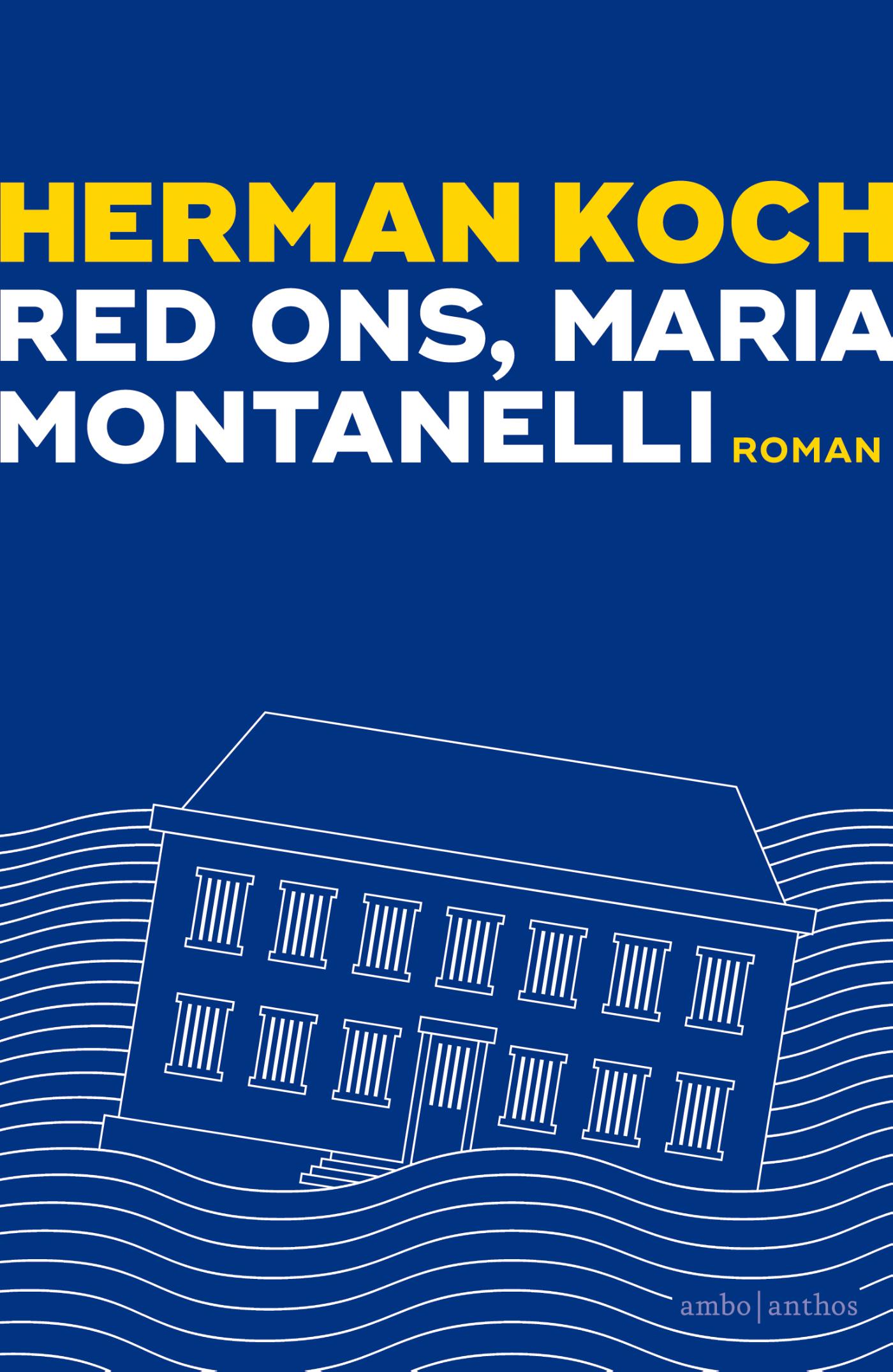 Herman Koch Red Ons, Maria Montanelli