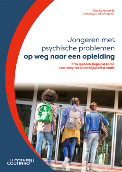 Lies Korevaar Jongeren Met Psychische Problemen Op Weg Naar Een Opleiding