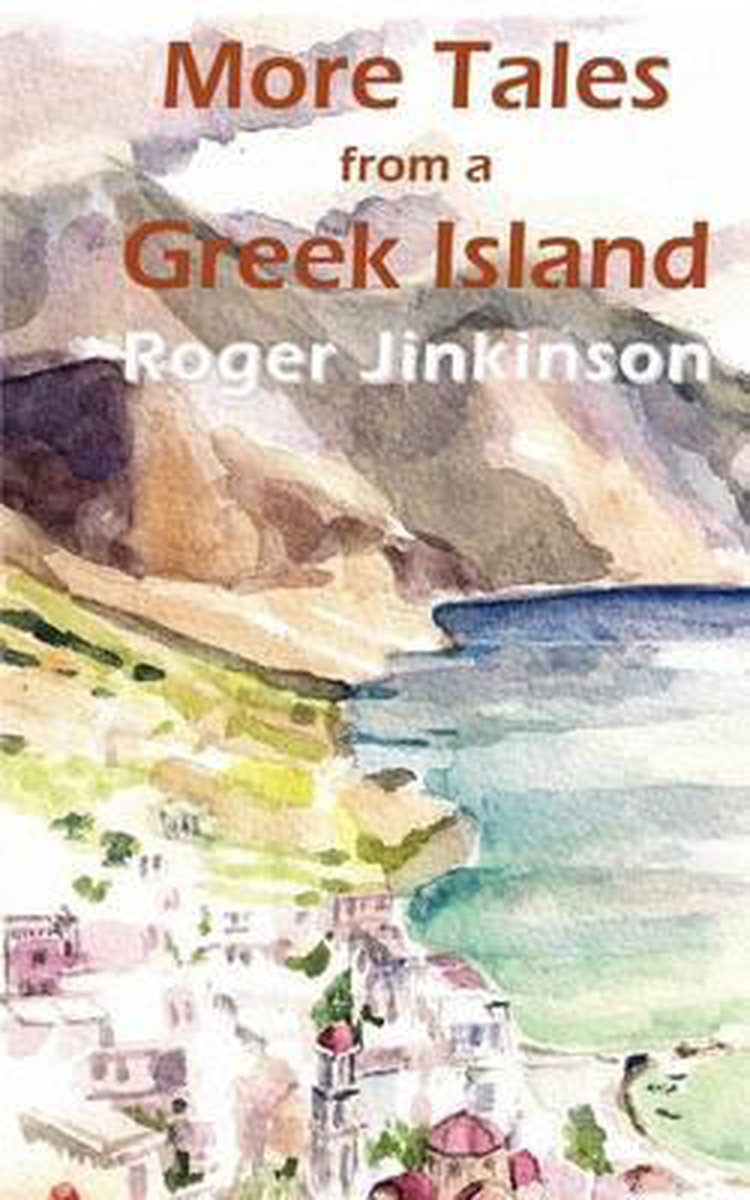More Tales from a Greek Island