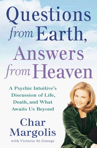 Questions from Earth, Answers from Heaven