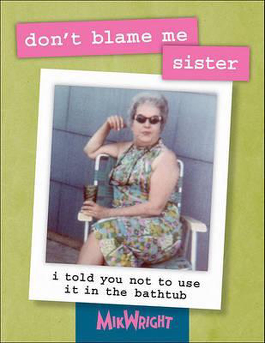 Don't Blame Me, Sister