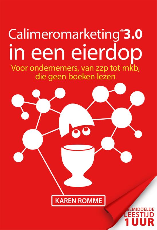 Karen Romme Calimeromarketing 3.0 In Een Eierdop