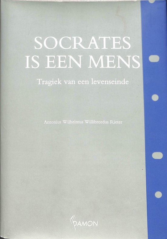 A.W.W. Rieter Socrates Is Een Mens thumbnail