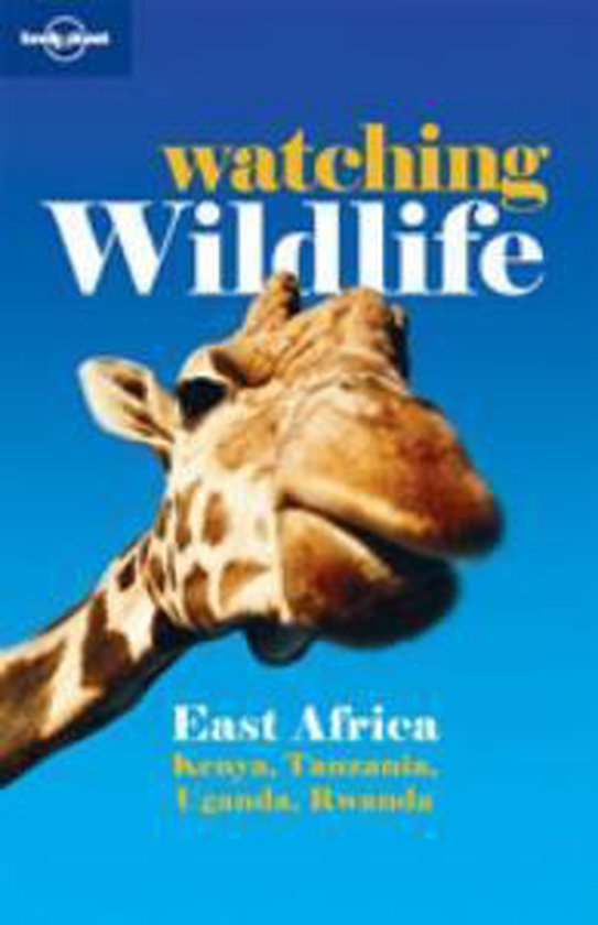 Watching Wildlife East Africa 2E
