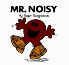 Mr Noisy