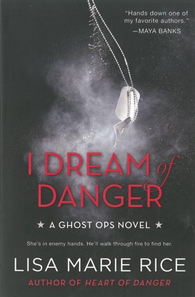 Ghost Ops Novels 2 I Dream Of Danger
