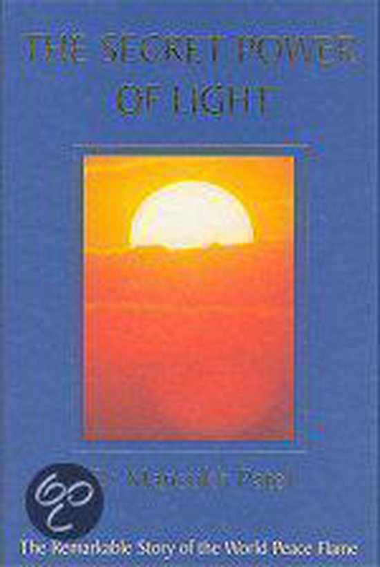 The Secret Power of Light