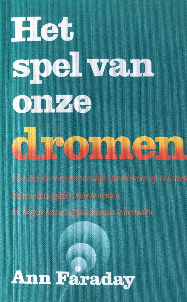 A. Faraday Het Spel Van Onze Dromen thumbnail