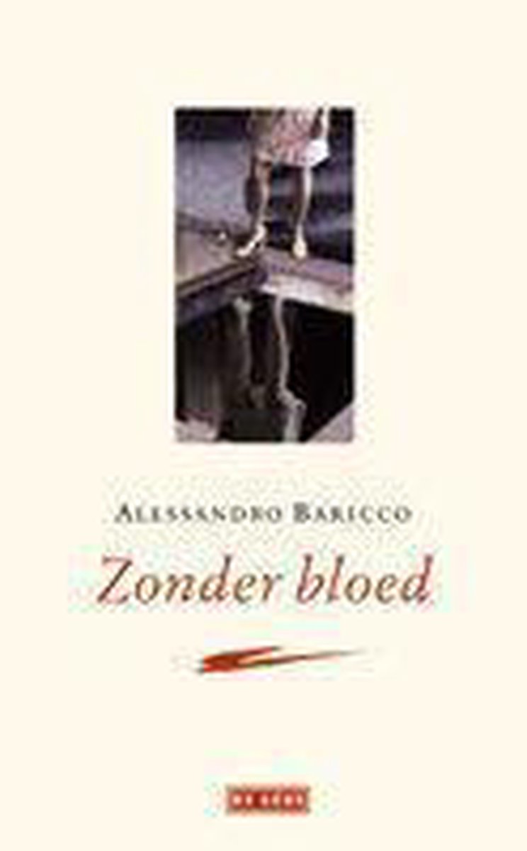 Alessandro Baricco Zonder Bloed thumbnail