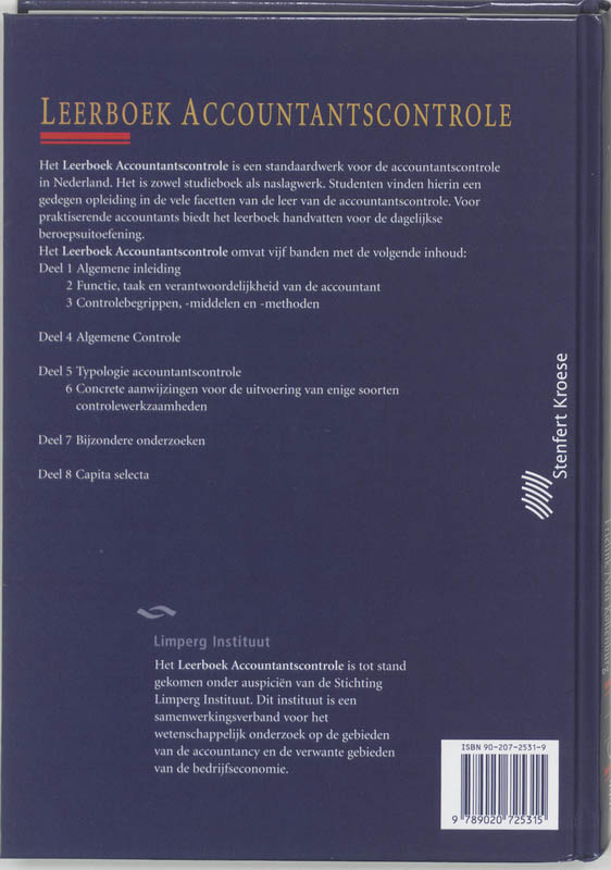 Leerboek Accountantscontrole / 1 Algemene Inleiding . 2 Functie, Taak En Verantwoordelijkheid . 3 Controlebegrippen, -Middelen En -Methoden achterkant