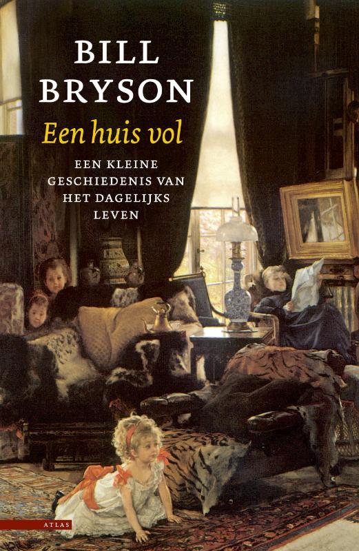 Bill Bryson Een Huis Vol thumbnail