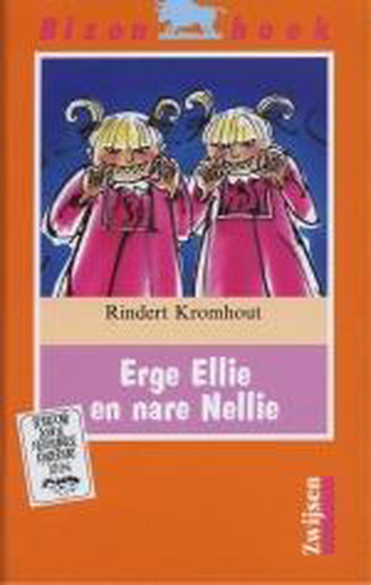 Erge Ellie en nare Nellie / Bizon boek