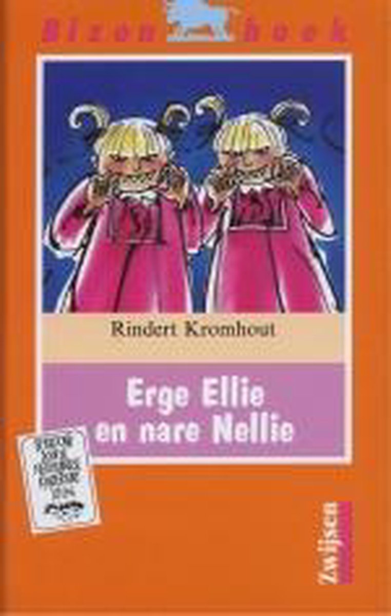 boekenbalie_9789027628701_cover Erge Ellie en nare Nellie / Bizon boek