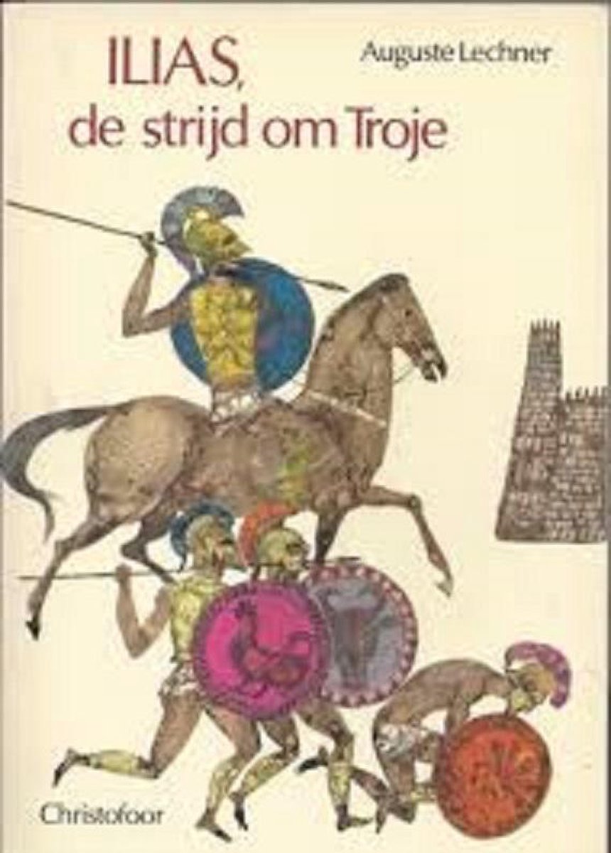 Ilias, de strijd om Troje
