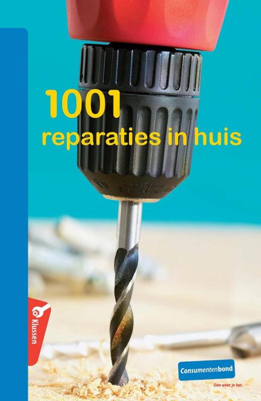 1001 Reparaties in huis / Zelf klussen