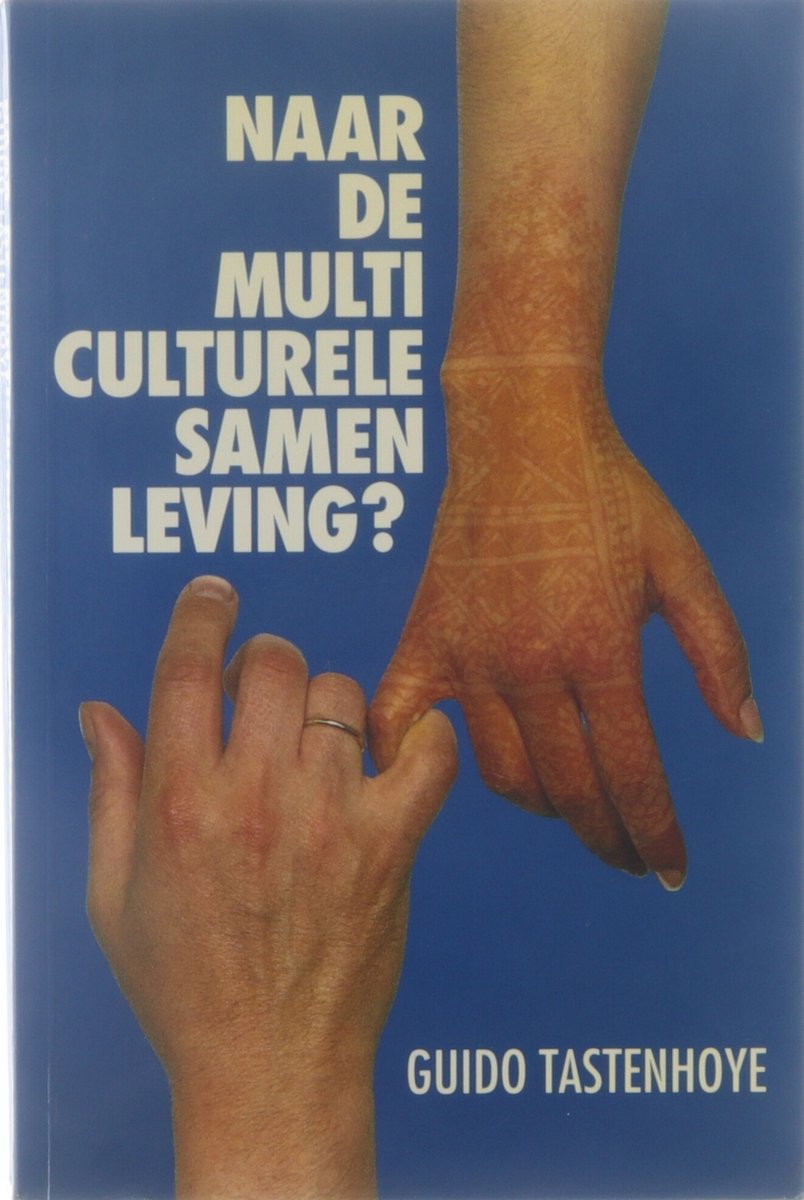 Naar de multiculturele samenleving?