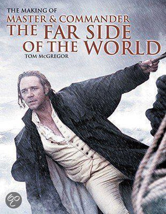 The Making Of Master And Commander