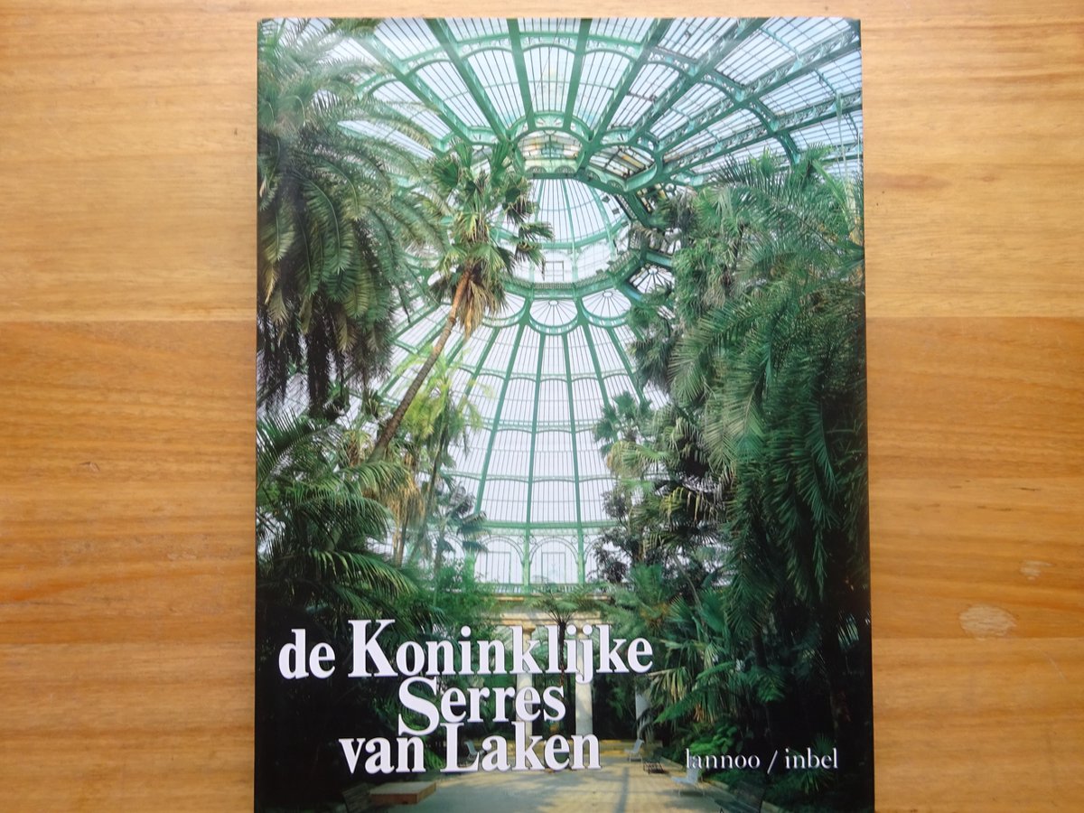 De Koninklijke Serres van Laken