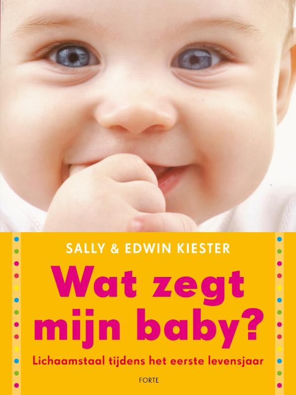 Sally Kiester Wat Zegt Mijn Baby?