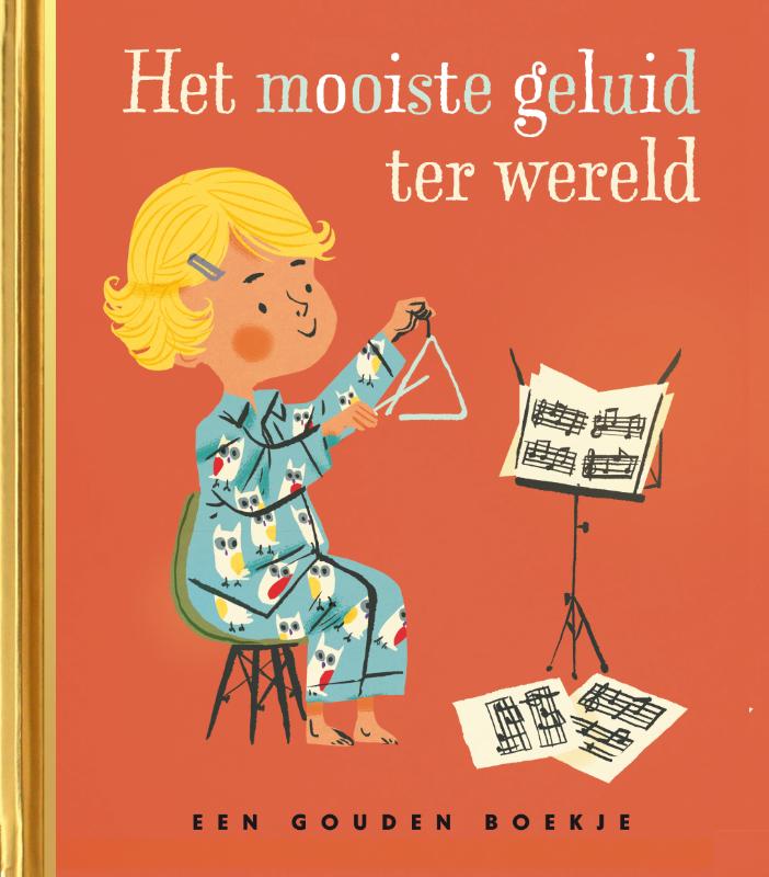Het mooiste geluid ter wereld / Gouden Boekjes