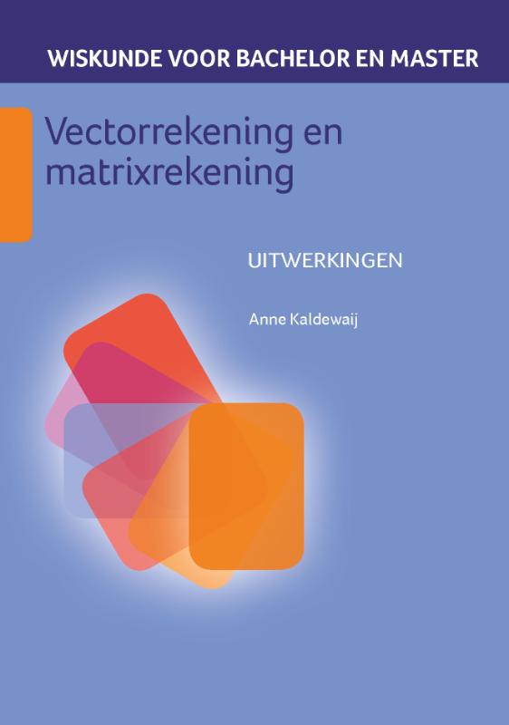 Vectorrekening en matrixrekening / Wiskunde voor bachelor en master / 4