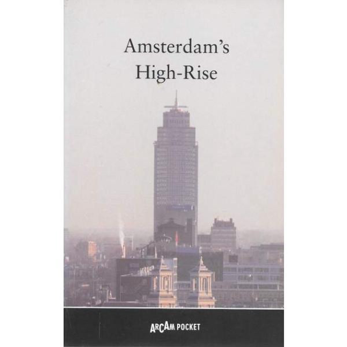 Amsterdam's High-Rise