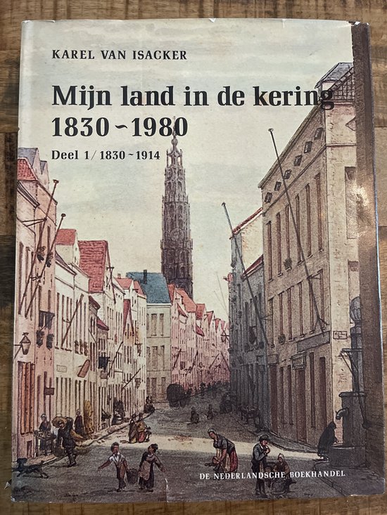 Mijn land in de kering 1830-1980