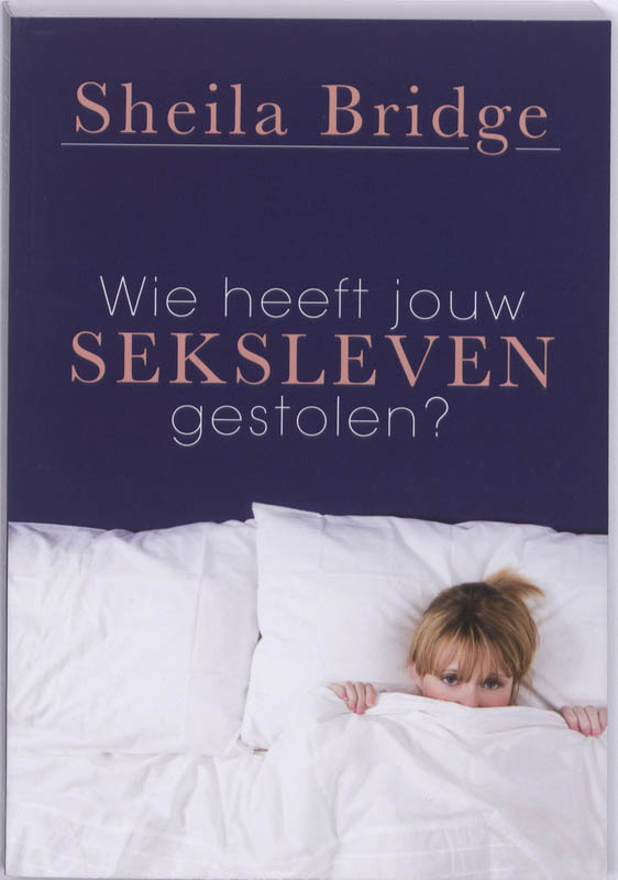WIE HEEFT JOUW SEXLEVEN GESTOLEN