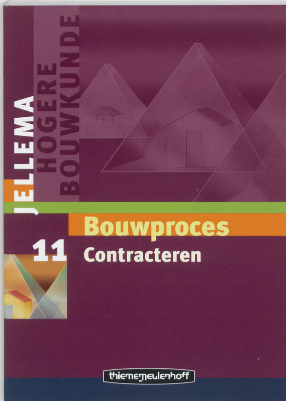 boekenbalie_9789006950540_cover Bouwproces / 11 Contracteren / Jellema hogere bouwkunde / 11
