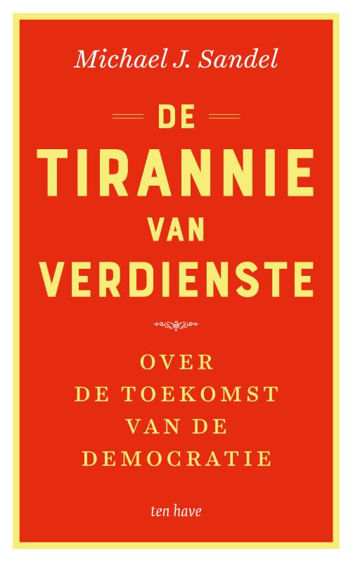 De tirannie van verdienste