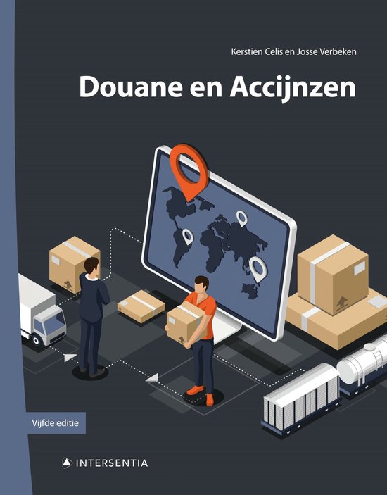 Kerstien Celis Douane En Accijnzen / Logistieke Handboeken / Loghb