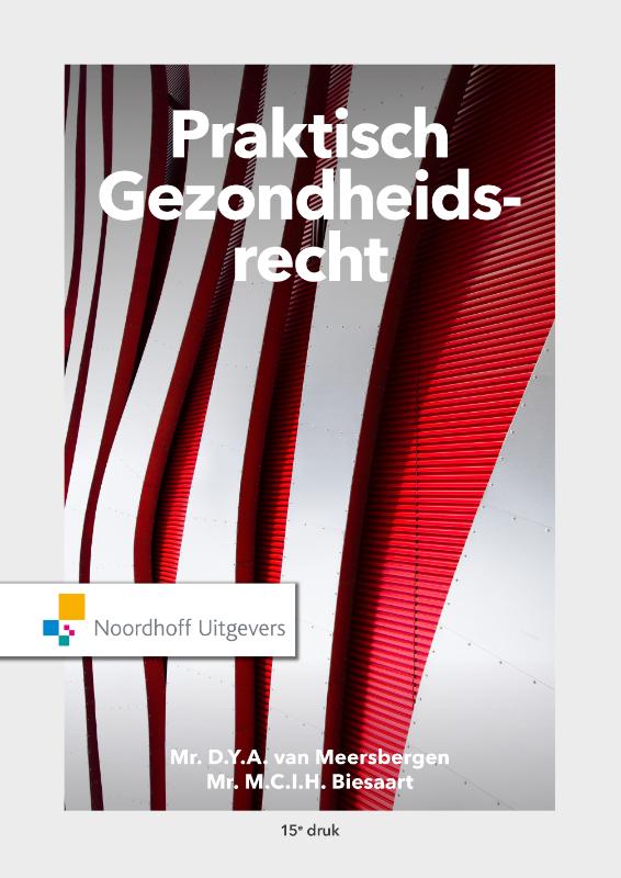 M.C.I.H. Biesaart Praktisch Gezondheidsrecht / Leerboek