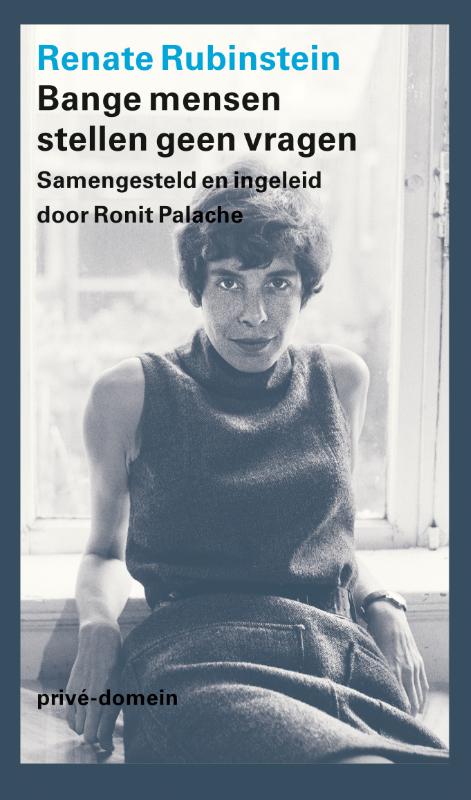 Renate Rubinstein Bange Mensen Stellen Geen Vragen / Prive-domein / 312