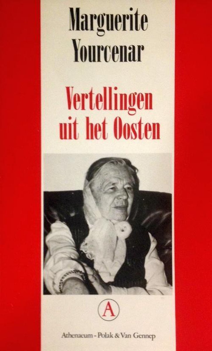 M. Yourcenar Vertellingen Uit Het Oosten / Grote Belletrie Serie