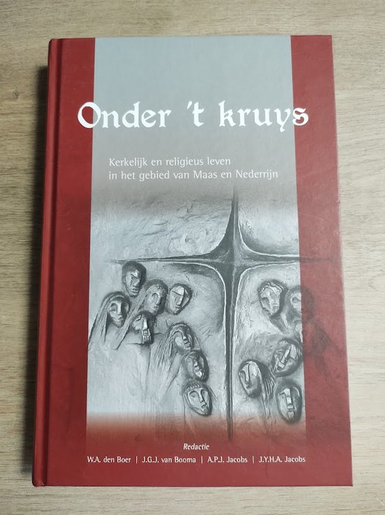 Onder 't Kruys / Publicaties van de Vereniging voor Nederlandse Kerkgeschiedenis / 4