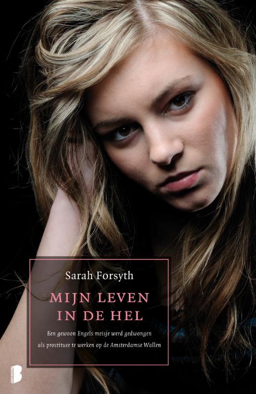 Sarah Forsyth Mijn Leven In De Hel