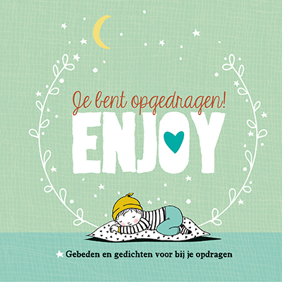 Je bent opgedragen! Enjoy