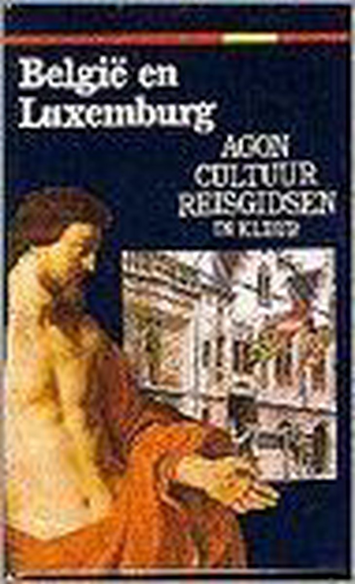 BELGIE EN LUXEMBURG -CULTUUR REISG.