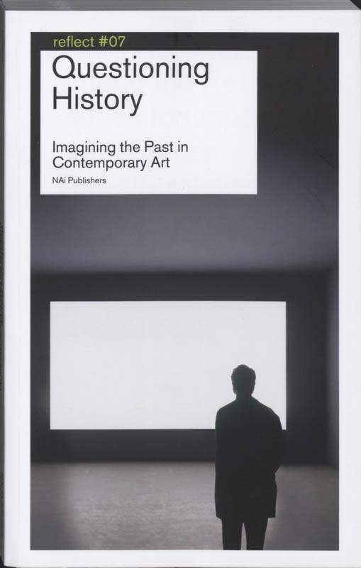 Reflect / 7 Questioning History / Reflect / 7