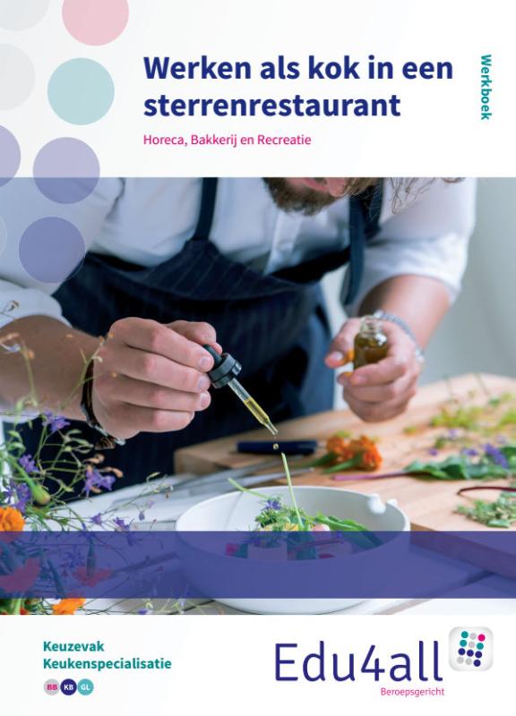 boekenbalie_9789037225112_cover Werken als kok in een sterrenrestaurant / Keuzevak Keukenspialisme / Edu4all HBR