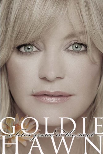 Goldie Hawn Lotus Grows In The Mud, A thumbnail