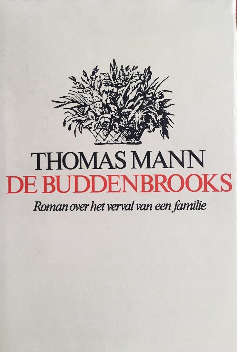 De Buddenbrooks - Thomas Mann