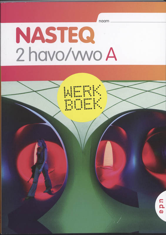 werkboek A 2 havo/vwo Nasteq