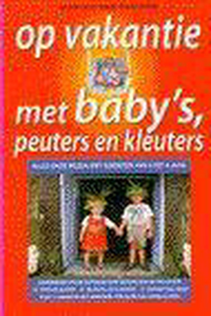 boekenbalie_9789066114852_cover Op Vakantie Met Baby's Peuters En Kleute