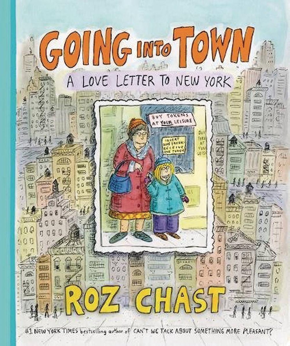 GOING INTO TOWN LOVE LETTER TO NEW YORK